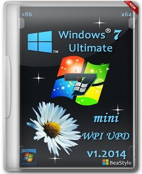 Windows 7 Ultimate x86-x64 mini WPI UPD by BeaStyle (2014) Русский