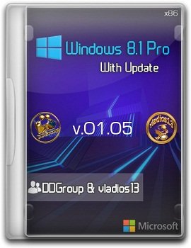 Windows 8.1 Pro [x86] vl with Update v.01.05 by DDGroup & vladios13 (2014) Русский