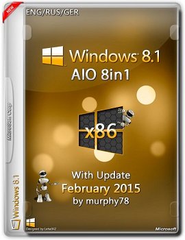 Windows 8.1 AIO 8in1 (x86) With Update February by murphy78 (2015) [ENG/RUS/GER]