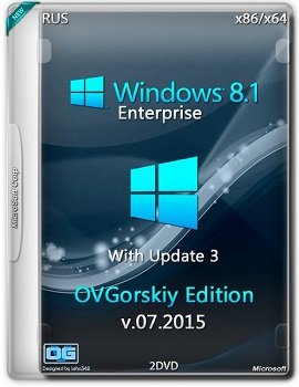 Windows® 8.1 Enterprise (x86-x64) with Update3 by OVGorskiy® 2DVD (v.07.2015) [Rus]