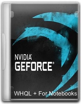 NVIDIA GeForce Desktop 355.60 WHQL + For Notebooks (2015)  [ML/RUS]