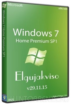 Windows 7 Home Premium SP1 (x86/x64) Elgujakviso Edition v29.11.15 [RU]