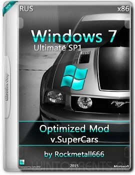 Windows 7 Ultimate SP1 (x86) Optimized Mod by Rockmetall666 V.SUPERCARS (2015) [Rus]