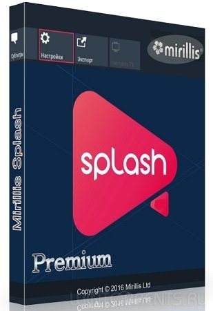 Mirillis Splash 2.0.4.0 Premium RePack by KpoJIuK [Multi/Rus]