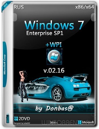 Windows 7 Enterprise SP1 (x86-x64) + WPI by Donbass@ v.02.16 2DVD (2016) [Rus]