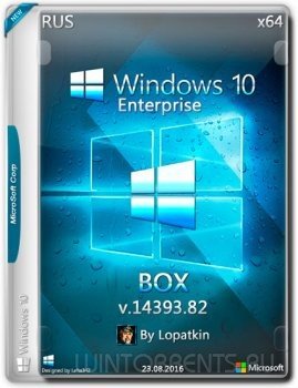 Windows 10 Enterprise 14393.82 BOX by Lopatkin (x64) (2016) [Rus]