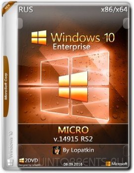 Windows 10 Enterprise 14915 rs2 MICRO by Lopatkin (x86-x64) (2016) [Rus]