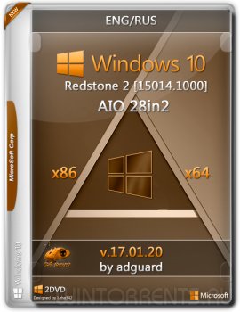 Windows 10 Redstone 2 [15014.1000] AIO 28in2 (x86-x64) adguard v17.01.20 (2017) [En/Ru]