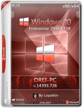 Windows 10 Enterprise 2016 (x86-x64) LTSB 14393.726 DREI-PC by Lopatkin (2017) [Rus]