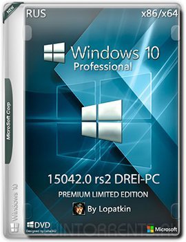 Windows 10 Pro (x86-x64) 15042.0 rs2 DREI-PC PREMIUM LIMITED EDITION by Lopatkin (2017) [Rus]