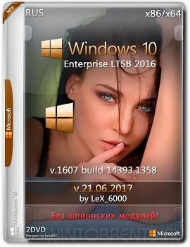 Windows 10 Enterprise (x86-x64) LTSB 2016 v1607 by LeX_6000 (21.06.2017) [Rus]