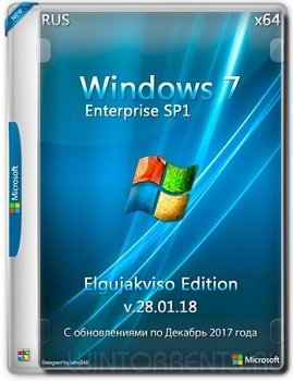 Windows 7 Enterprise SP1 (x64) by Elgujakviso Edition v.28.01.18 (2018) [Rus]