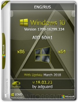 Windows 10 AIO 60in1 (x86-x64) Version 1709 with Update 16299.334 adguard v18.03.23 (2018) [Ru/En]