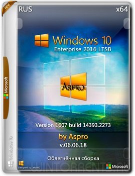 Windows 10 Enterprise LTSB (x64)1607.14393.2273 by Aspro v.06.06.18