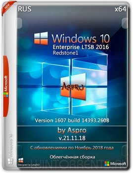 Windows 10 Enterprise LTSB 2016 (x64) by Aspro v.21.11.18