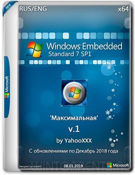 Windows Embedded Standard 7 SP1 Максимальная (x86-x64) by YahooXXX v.1
