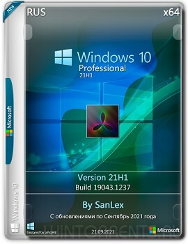 Windows 10 Professional x64 21H1.19043.1237 by SanLex