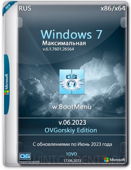 Windows 7 Максимальная SP1 (x86-x64) w.BootMenu by OVGorskiy 06.2023