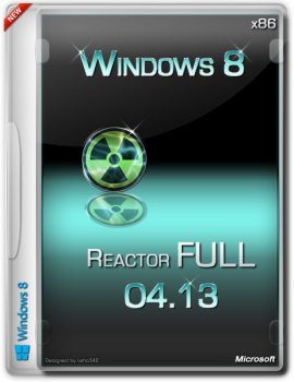WINDOWS 8 PRO REACTOR FULL 04.13 (X86) [17.04.2013] РУССКИЙ