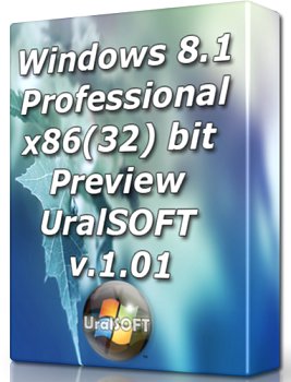Windows 8.1 Pro Preview UralSOFT v.1.01 (x86) (2013) Русский