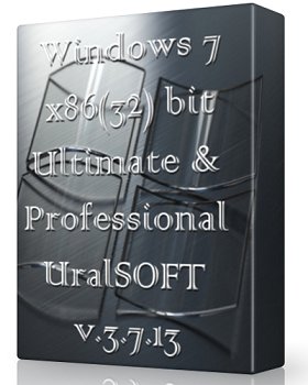 Windows 7 Ultimate & Professional UralSOFT v.3.7.13 (x86) [2013] Русский