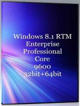 Windows 8.1 RTM 9600 Final (Core, Professional, Enterprise) (32bit+64bit) [2013] Официальные русские версии