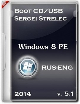 Boot CD/USB (Windows 8 PE) x86-x64 Sergei Strelec 2014 v.5.1 (2014) Русский