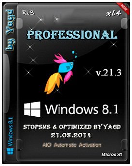 Windows 8.1 Professional x64 StopSMS Optimized by Yagd v.21.3 (2014) Русский