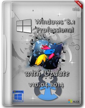 Windows 8.1 Professional x64 with Update by ALEX v10.04.2014 (2014) Русский
