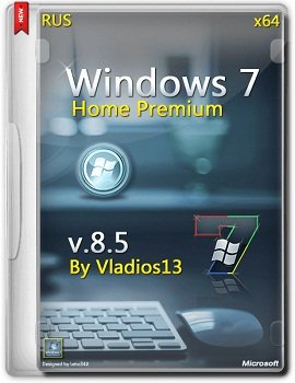 Windows 7 Home Premium x64 SP1 v8.5 by vladios13 (2014) Русский