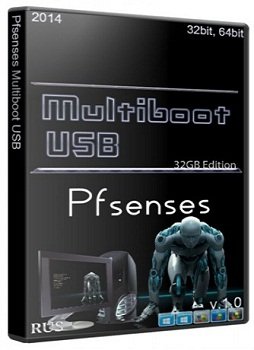 Pfsenses Multiboot USB - 32GB [x86/x64] Edition v1.0 (05.2014) Русский