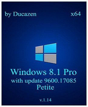 Windows 8.1 Pro x64 vl with update 9600.17085 Petite v.1.14 by Ducazen (2014) Rus