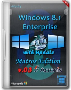 Windows 8.1 Enterprise x86+x64 with Update Matros Edition v.03 Acronis Plus (2014) Rus