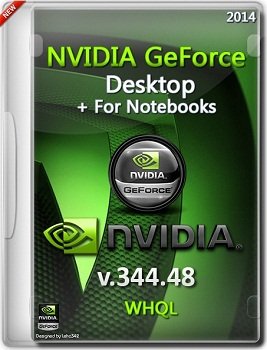 NVIDIA GeForce Desktop 344.48 WHQL + For Notebooks (2014) Rus