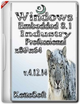 Windows Embedded 8.1 x86-x64 Industry KottoSoft v.4.12.14 (2014) Rus
