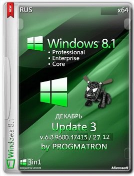 Windows 8.1 Update 3  (x64) Core/Pro/Enter 6.3 9600.17415 MSDN by Progmatron (v.27.12.2014) [Rus]