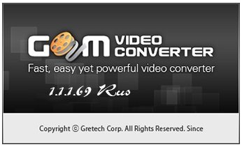 GOM Video Converter 1.1.1.69 [Multi/Rus]