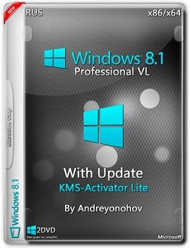 Windows 8.1 Professional VL with Update (x86-x64) by Andreyonohov 2DVD (2015) [RUS]