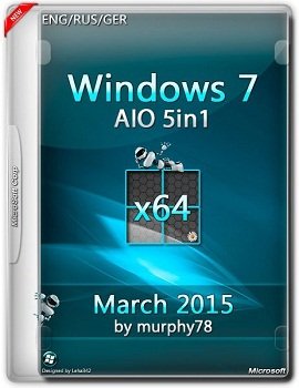 Windows 7 SP1 (x64) AIO 5in1 March 2015 by murphy78 v.7601 (2015) [ENG/RUS/GER]