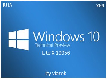 Windows 10 PRO Technical Preview (x64) by vlazok 10056 Lite X 04.2015 (2015) [Rus]