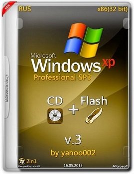Windows XP Pro SP3 (x86) 2in1 CD+Flash v.3 by yahoo002 (2015) [RUS]