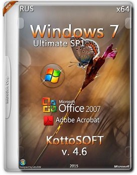 Windows 7 Ultimate (x64) Office 2007 Adobe Acrobat v.4.6 by KottoSOFT (2015) [RUS]