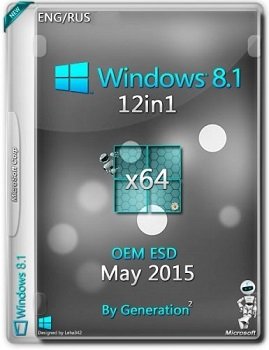 Windows 8.1 12in1 (x64) OEM ESD May 2015 by Generation2 (2015) [Rus/Eng]