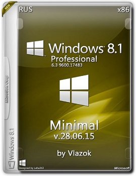 Windows 8.1 Professional (x86) minimal by vlazok v.28.06.15 (2015) [Rus]