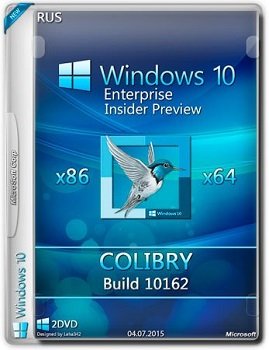 Windows 10 Enterprise Insider Preview 10162 (x86-x64) RU-RU COLIBRY by Lopatkin (2015) [Rus]