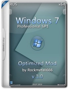 Windows 7 Pro SP1 (x64) Optimized Mod by Rockmetall666 v.1.0 (2015) [RUS]