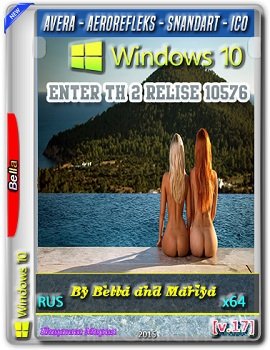 Windows 10 Enterprise Th 2 Relise 10576 (Avera-AeroRefleks-Snandart-Ico) v.17 by Bella and Mariya (x64)[Ru]