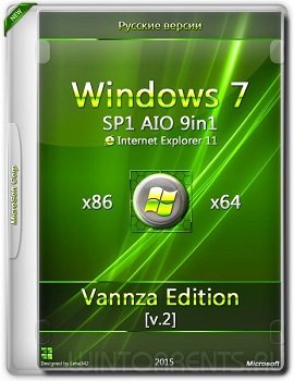 Windows 7 SP1 IE11 9in1 Vannza Edition v.2 (AIO) (x86-x64) (2015) [Ru]