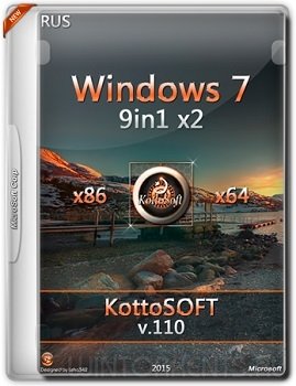 Windows 7 9 in 1x2 KottoSOFT v.110 (x86-x64) (2015) [Rus]