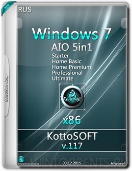 Windows 7 5-in-1 (x86) KottoSOFT v.117 (2015) [Rus]